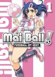  
   Mai Ball - Fu&szlig;ball ist sexy...