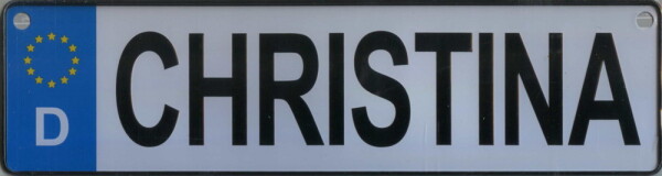 NAMENSSCHILD in Autokennzeichenform  Christina (26x7cm)