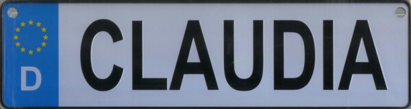 NAMENSSCHILD in Autokennzeichenform  Claudia (26x7cm)