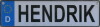 NAMENSSCHILD in Autokennzeichenform  Hendrik (26x7cm)