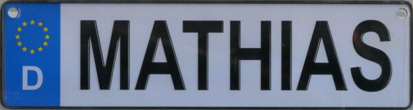 NAMENSSCHILD in Autokennzeichenform  Mathias (26x7cm)