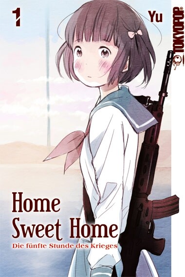 Home Sweet Home  Band 1  Die fünfte Stunde des Krieges