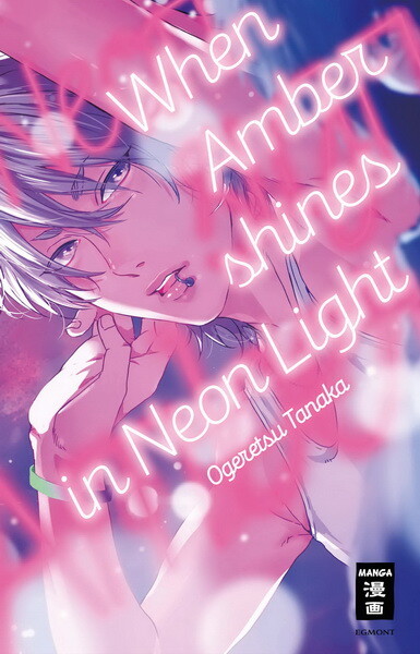 When Amber shines in Neon Light  (Einzelband)