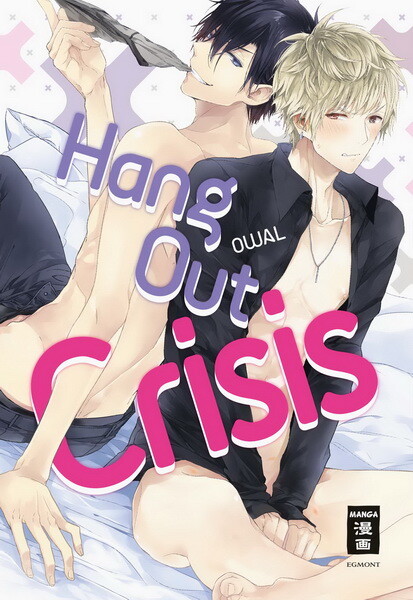 Hang Out Crisis  (Einzelband)