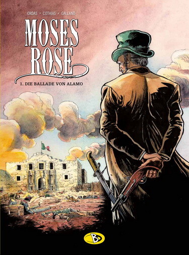 Moses Rose 1 - Die Ballade von Alamo - HC