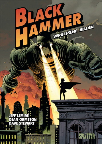 Black Hammer 1 - Vergessene Helden - HC