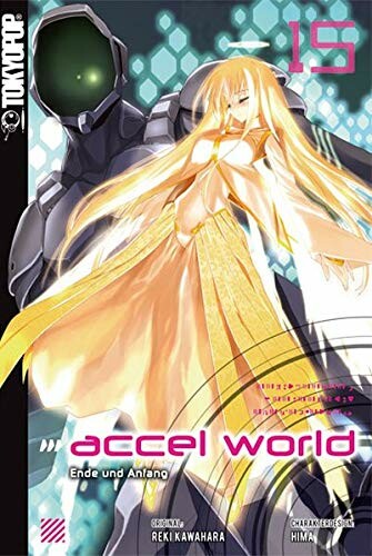 Accel World - Novel  Band 15 (Novel) (Deutsche Ausgabe)