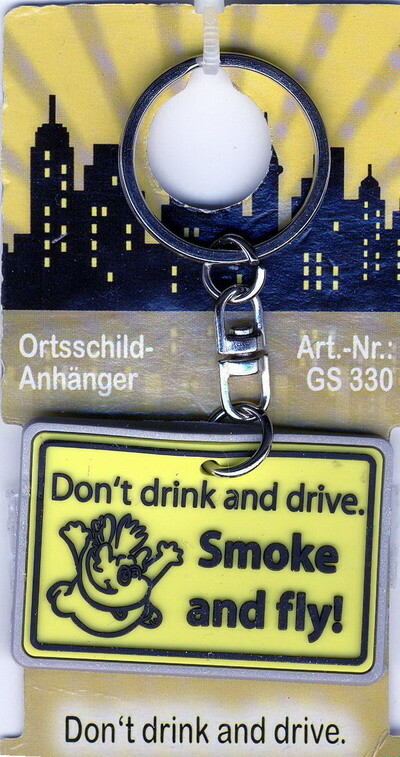 Ortsschild Schlüsselanhänger Don´t drink and drive....
