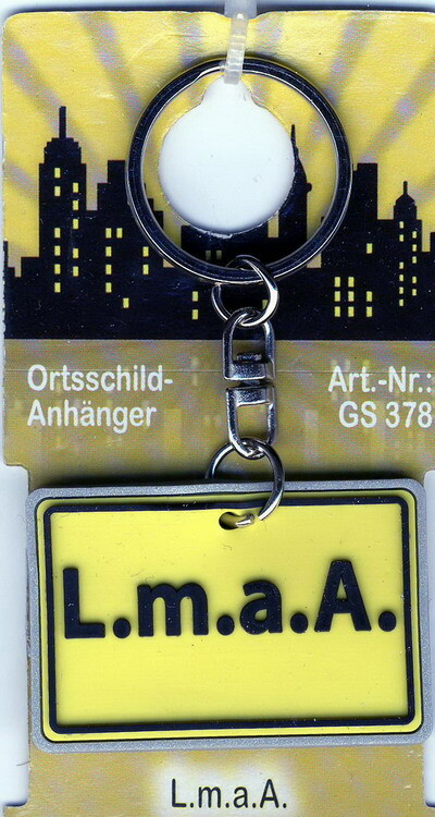 Ortsschild Schlüsselanhänger L.m.a.A.