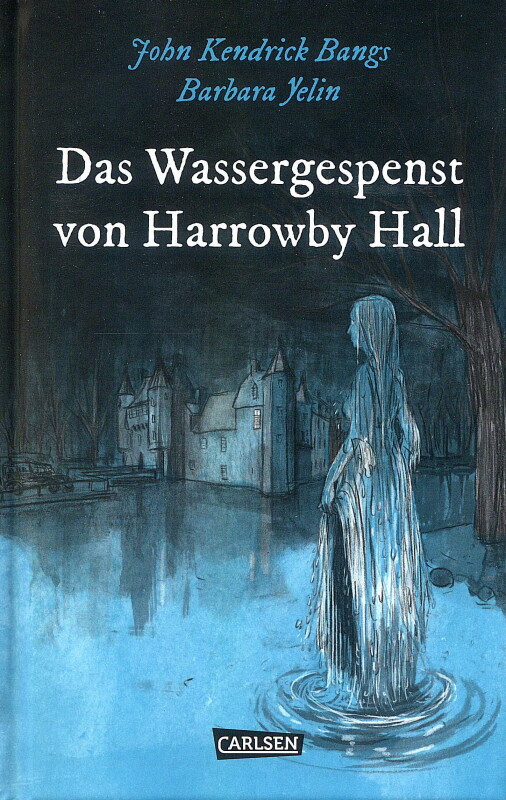 Die Unheimlichen 4 - Das Wassergespenst von Harrowby Hall  - (Hardcover)
