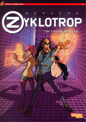 Spirou präsentiert 2: Zyklotrop II: Der Lehrling des Bösen - (Softcover)
