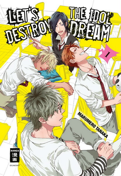 Let`s destroy the Idol Dream  Band 1 ( Deutsch )