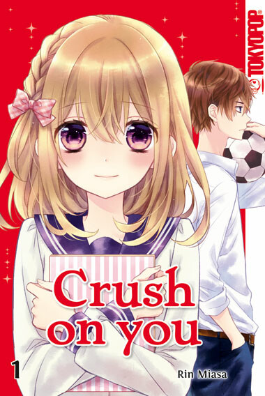 Crush on you Band 1 (Deutsche Ausgabe)