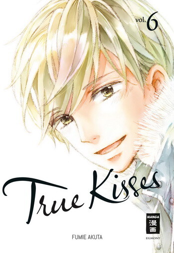 True Kisses  Band 6 ( Deutsche Ausgabe )