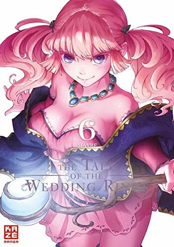 The Tale of the Wedding Rings Band 6 ( Deutsche Ausgabe)