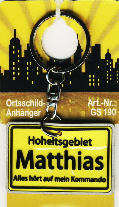 Ortsschild Schlüsselanhänger Hoheitsgebiet Matthias