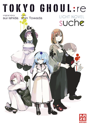 Tokyo Ghoul:re: - Suche ( Light Novel )