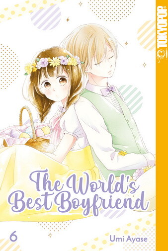 The Worlds Best Boyfriend Band 6 (Deutsche Ausgabe)