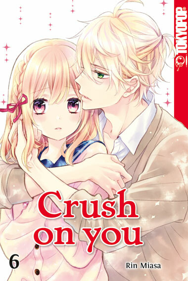 Crush on you Band 6 (Deutsche Ausgabe)