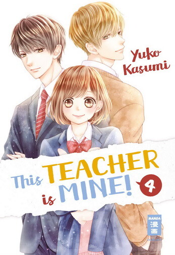 This Teacher is Mine!  Band 4 ( Deutsche Ausgabe )