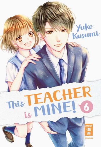 This Teacher is Mine!  Band 6 ( Deutsche Ausgabe )