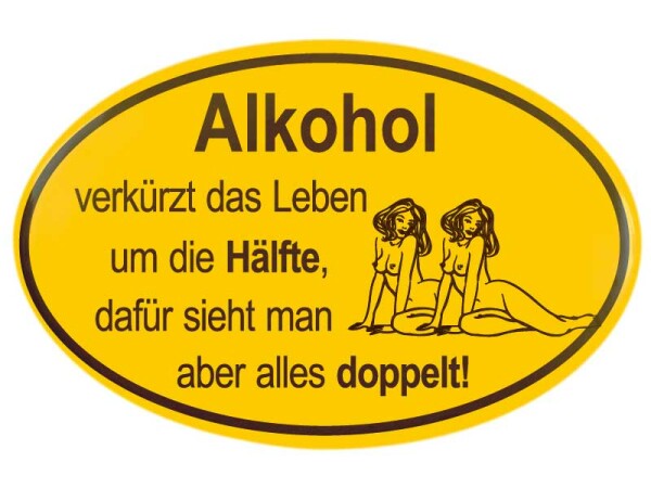 Magnet Flaschenöffner Ortsschild Design Alkohol verkürzt das Leben...