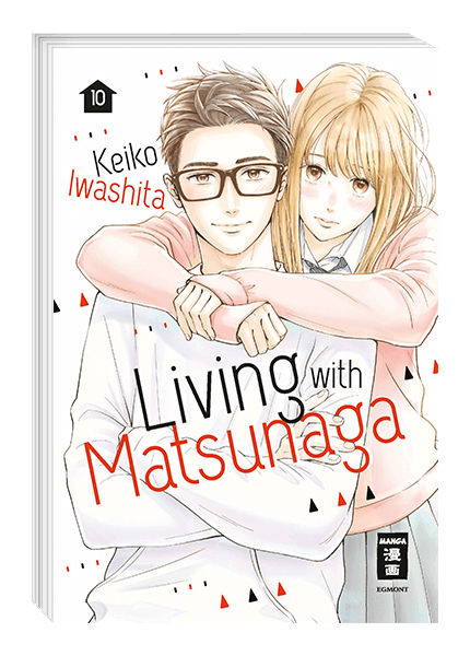 Living with Matsunaga  Band 10 (Deutsche Ausgabe)