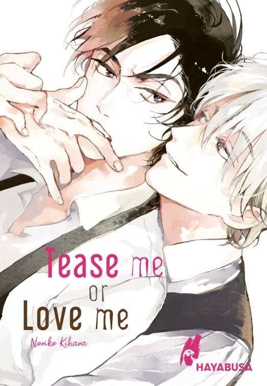 Tease me or Love me (Einzelband) (Deutsche Ausgabe)