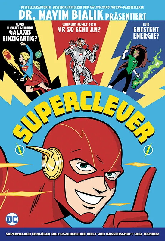 Superclever - Superhelden erklären die faszinierende...