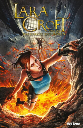 Lara Croft und die Artefakte des Bösen: Ein...