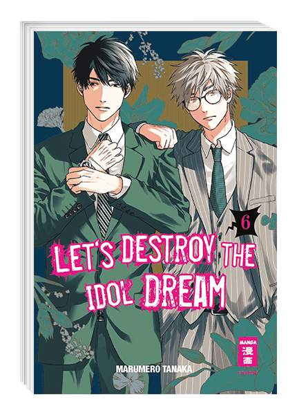 Let`s destroy the Idol Dream  Band 6 ( Deutsch )