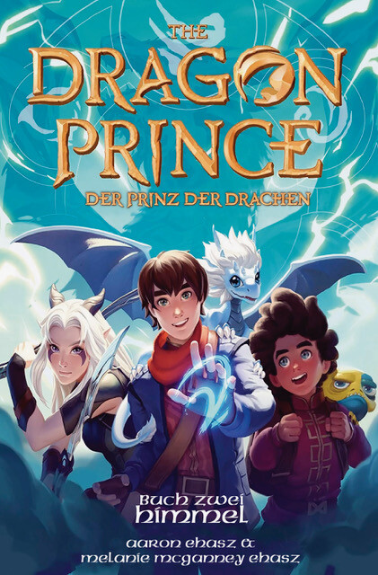 Dragon Prince - Der Prinz der Drachen 2: Himmel (Deutsche Ausgabe) Roman