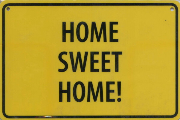 Ortsschild HOME SWEET HOME!  (255)