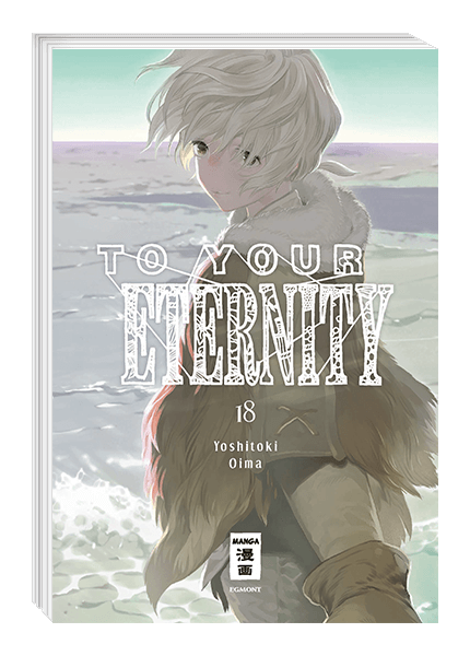 To Your Eternity  Band 18 (Deutsche Ausgabe)