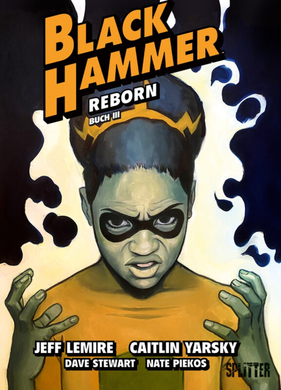 Black Hammer 7 - Reborn Teil 3 - HC