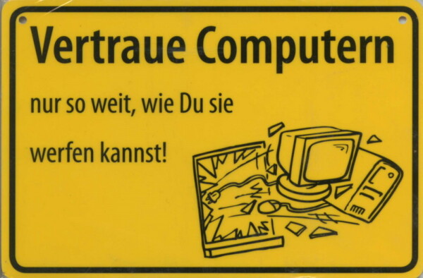 Ortsschild Vertraue Computern... (266)