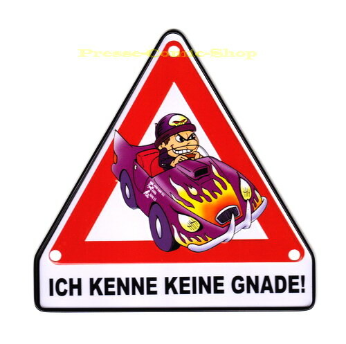 Achtung - Schilder "Keine Gnade!" aus Blech inkl.3x Saugnapf