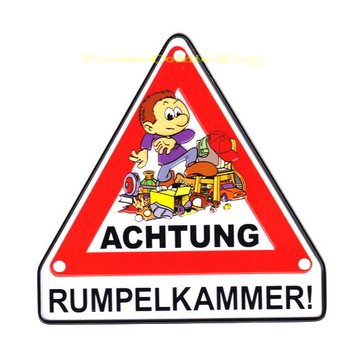Achtung - Schilder "Rumpelkammer - m!" aus...