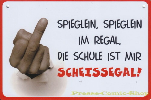 Coole Schilder - "Spieglein, Spieglein..."(288)
